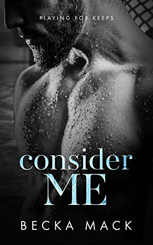 Consider Me Playing For Keeps Book 1