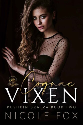 Cognac Vixen Pushkin Bratva Book 2