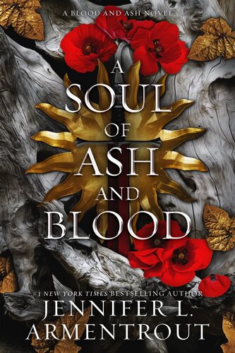 A Soul of Ash and Blood A Blood and Ash Novel Blood And Ash Series Book 5