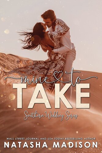 Mine To Take Small town second chance sports romance Southern Weddings Book 5