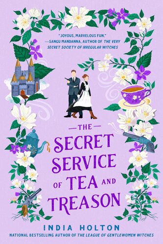 Dangerous Damsels Book 3 The Secret Service of Tea and Treason
