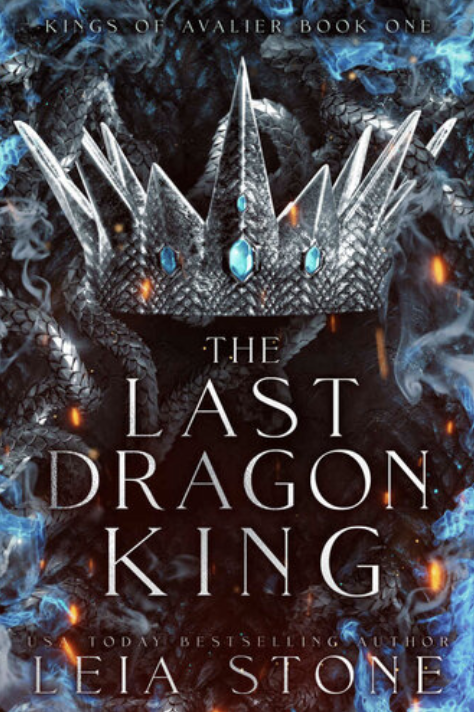The Kings of Avalier Book 1 The Last Dragon King The TikTok fantasy romance sensation for 2023